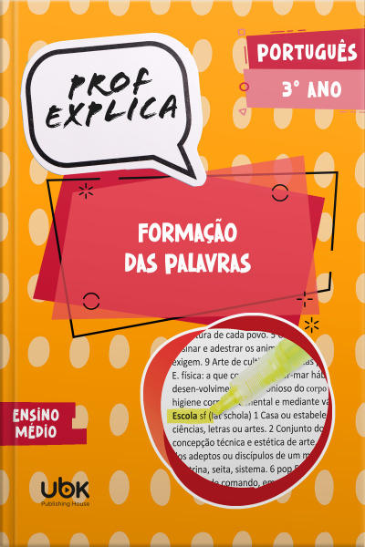 Prof. Explica! Português para o 3º ano do Ensino Médio – Formação das Palavras
