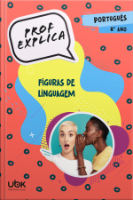 Prof. Explica! Português para o 8º ano – Figuras de linguagem