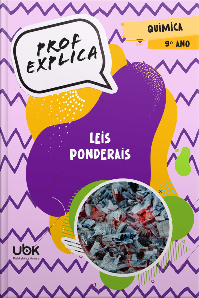 Prof. Explica! Química para o 9º ano – Leis ponderais