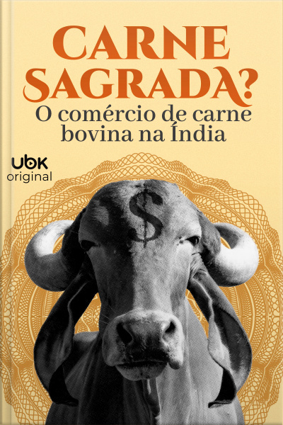 Carne sagrada? O comércio da carne bovina na Índia