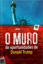 Muro de oportunidades de Donald Trump