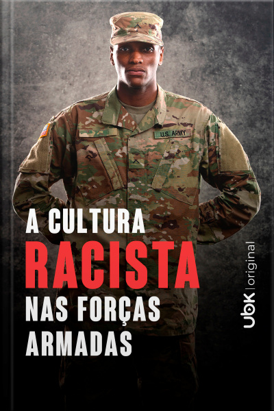 A cultura racista nas forças armadas