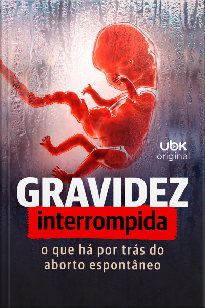Gravidez interrompida - O que há por trás do aborto espontâneo