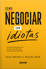 Como negociar com idiotas (TESTE)