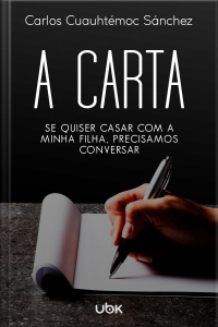 A Carta: se quiser casar com a minha filha, precisamos conversar